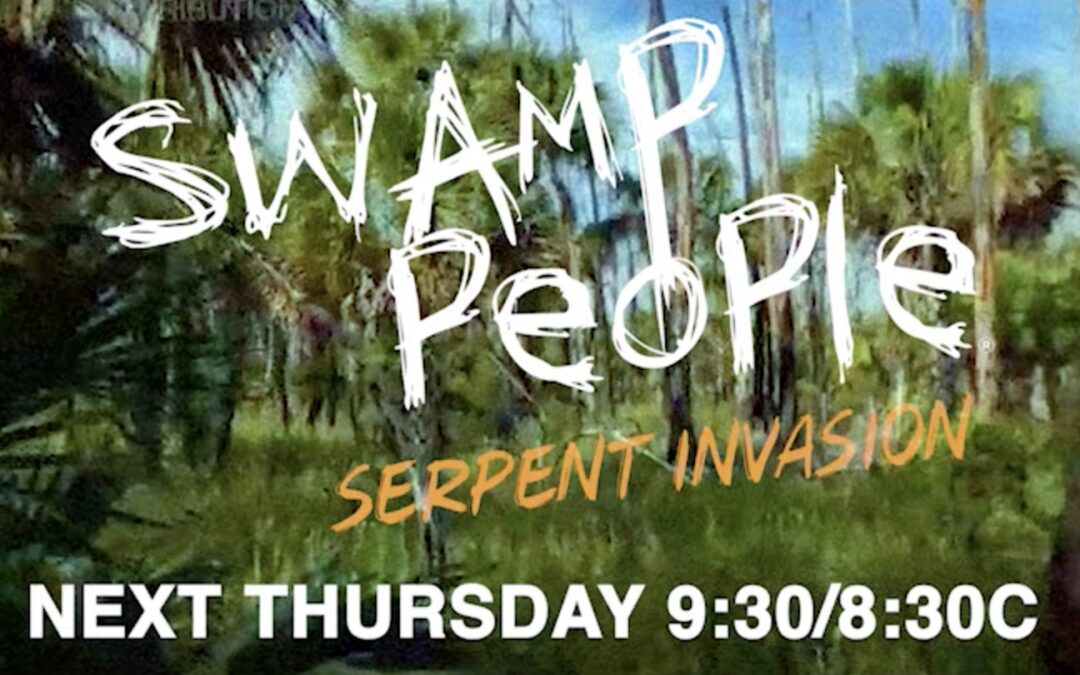 Swamp People/Serpent Invasion